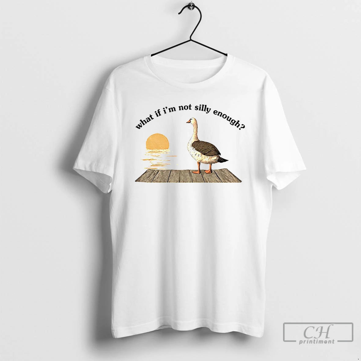 Classic Funny Goose What If Im Not Silly Enough Meme T-Shirts, Hoodie, Sweatshirt | PopFlextees.com