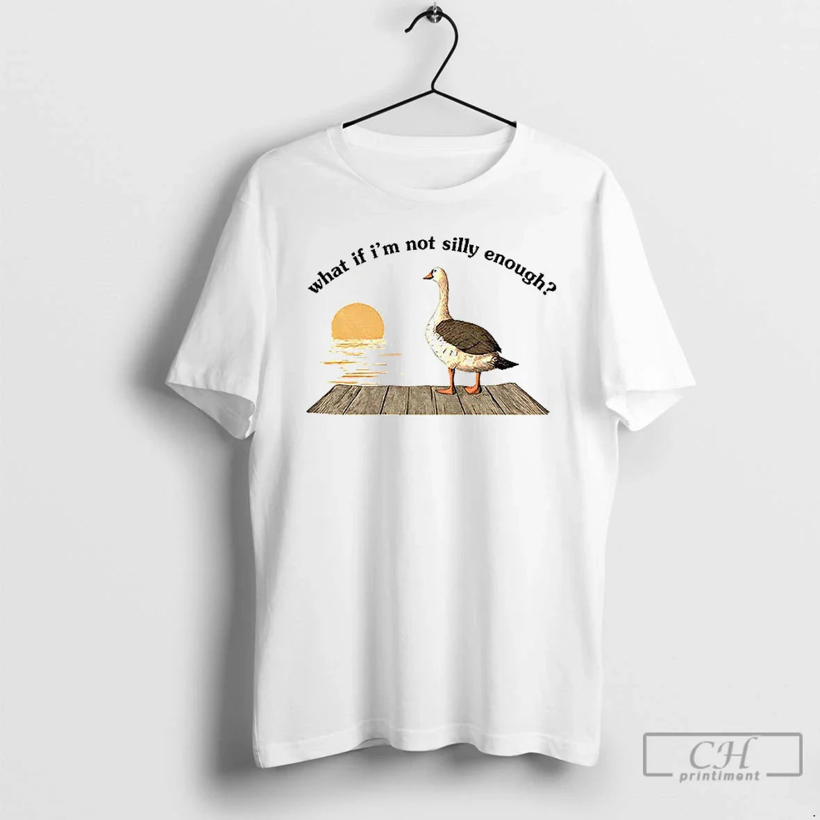 Classic Funny Goose What If Im Not Silly Enough Meme T-Shirts, Hoodie, Sweatshirt
