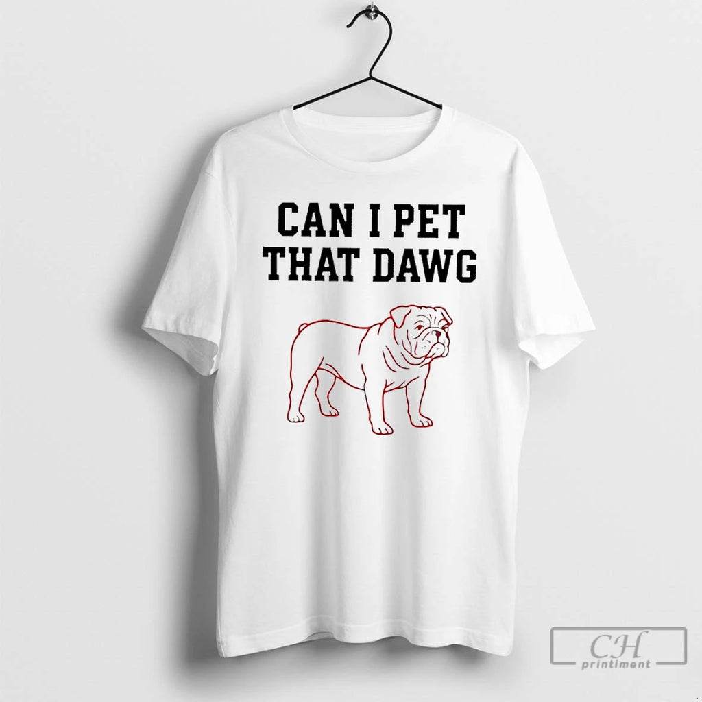 Classic Georgia Bulldogs Can I Pet That Dawg Paint T-Shirts, Hoodie, Sweatshirt | PopFlextees.com