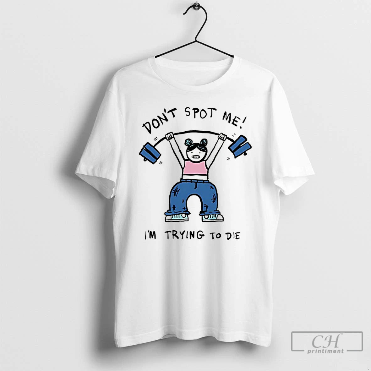 Classic Girl Gym Dont Stop Me Im Trying To Die Funny T-Shirts, Hoodie, Sweatshirt | PopFlextees.com