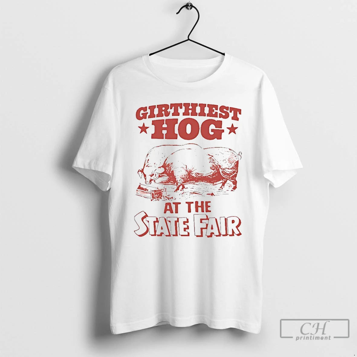 Classic Girthiest Hog At The State Fair T-Shirts, Hoodie, Sweatshirt | PopFlextees.com