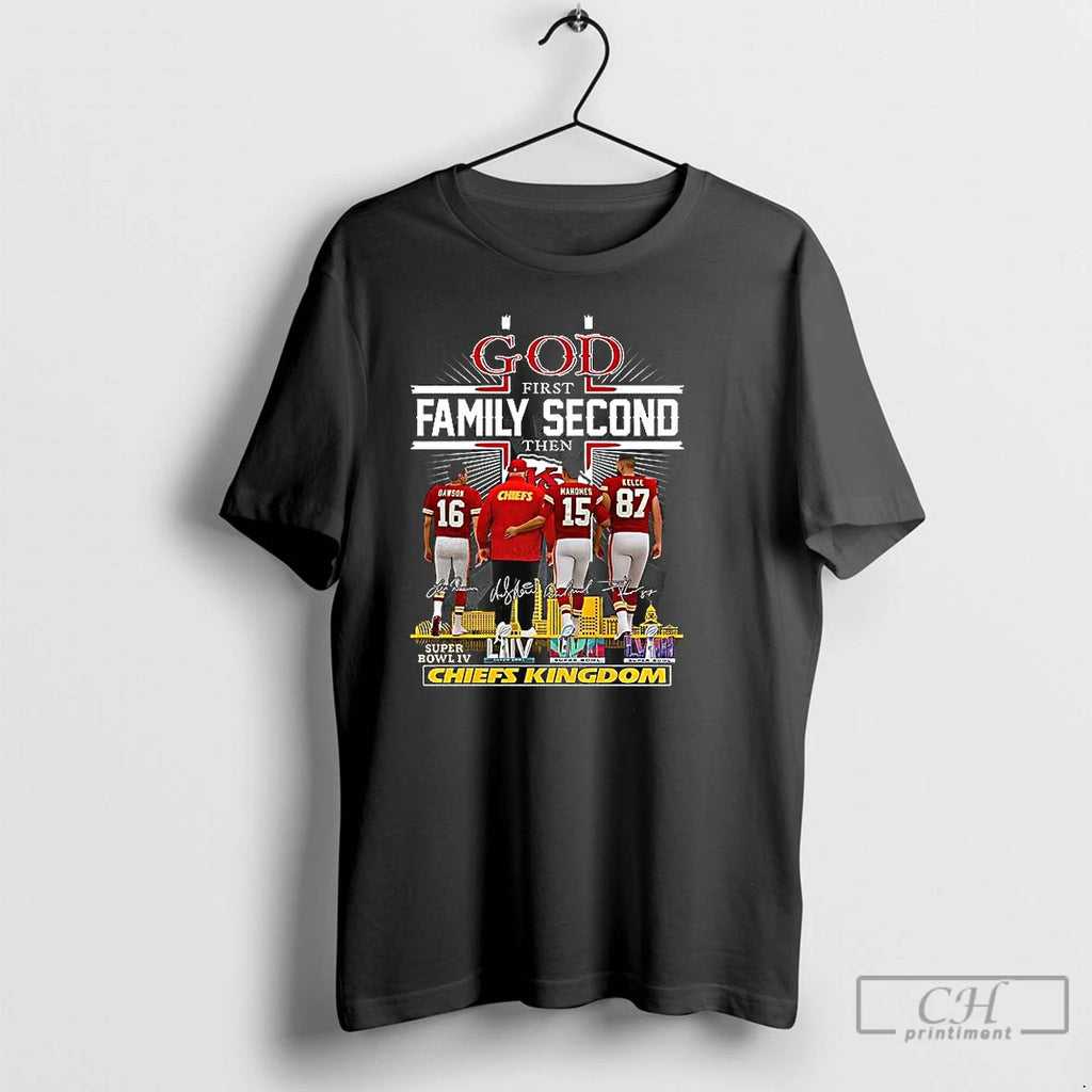 Classic God First Family Second Then Chiefs Kingdom Signature T-Shirts, Hoodie, Sweatshirt | PopFlextees.com