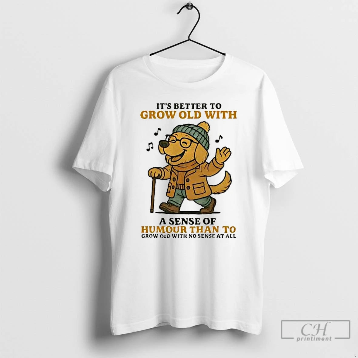 Classic Golden Retriever Its Better To Grow Old With A Sense Of Humour T Shirts Hoodie, Sweatshirt | PopFlextees.com