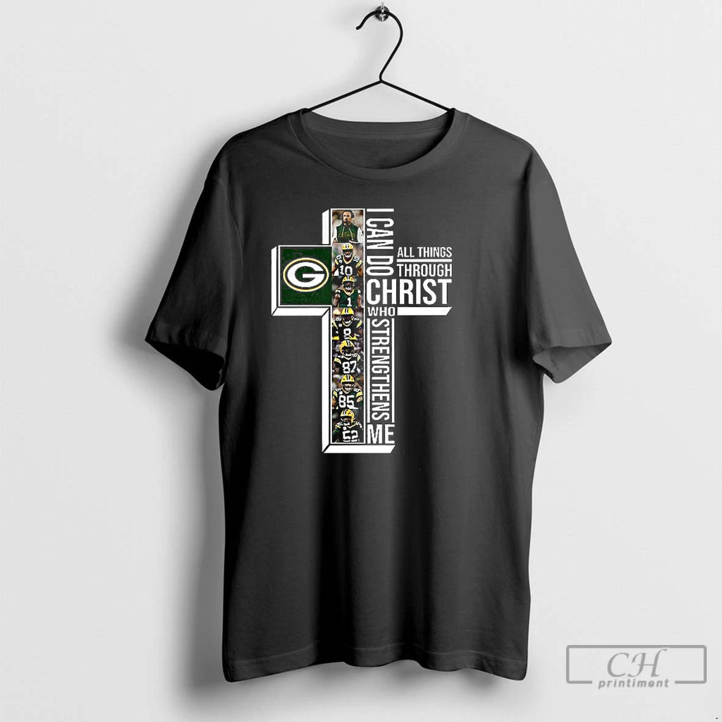 Classic Green Bay Packers I Can Do Christ All Things Through Who Strengthens Me T-Shirts, Hoodie, Sweatshirt