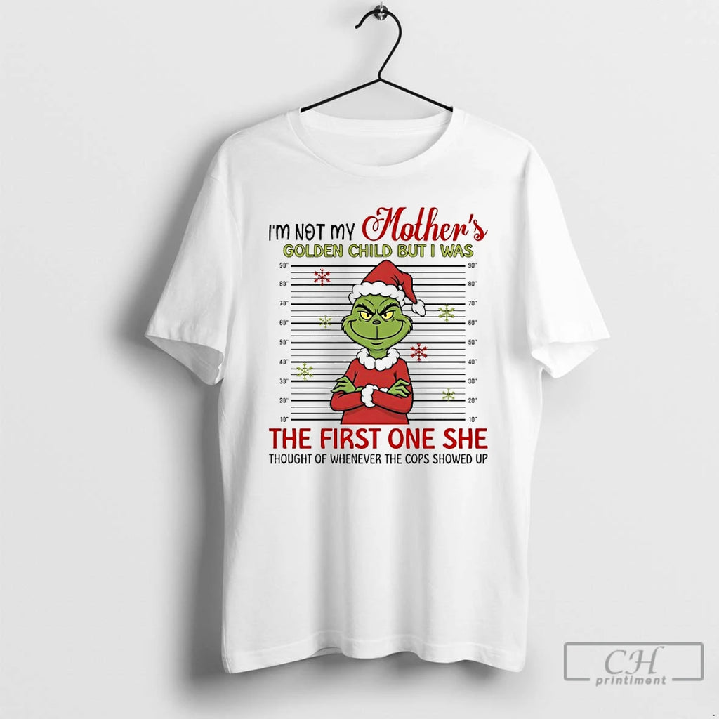 Classic Grinch I Am Not My Mothers Golden Child Christmas 2025 T-Shirts, Hoodie, Sweatshirt | PopFlextees.com