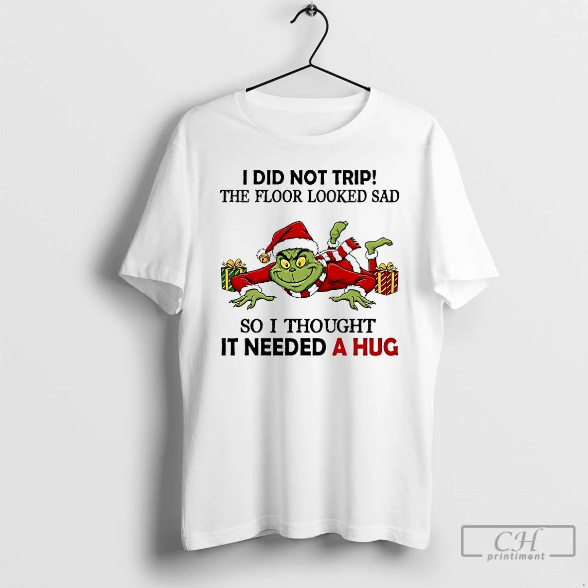 Classic Grinch I Did Not Trip The Floor Looked Sad So I Thought It Needed T-Shirts, Hoodie, Sweatshirt | PopFlextees.com