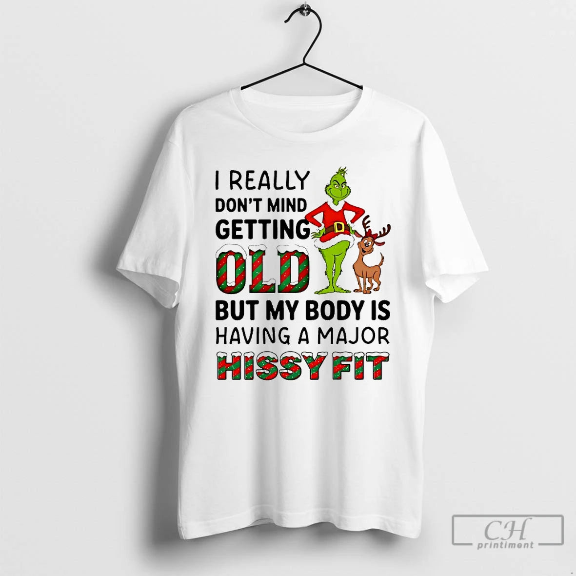 Classic Grinch I Really Dont Mind Getting Old But My Body Is Having A Major T-Shirts, Hoodie, Sweatshirt | PopFlextees.com