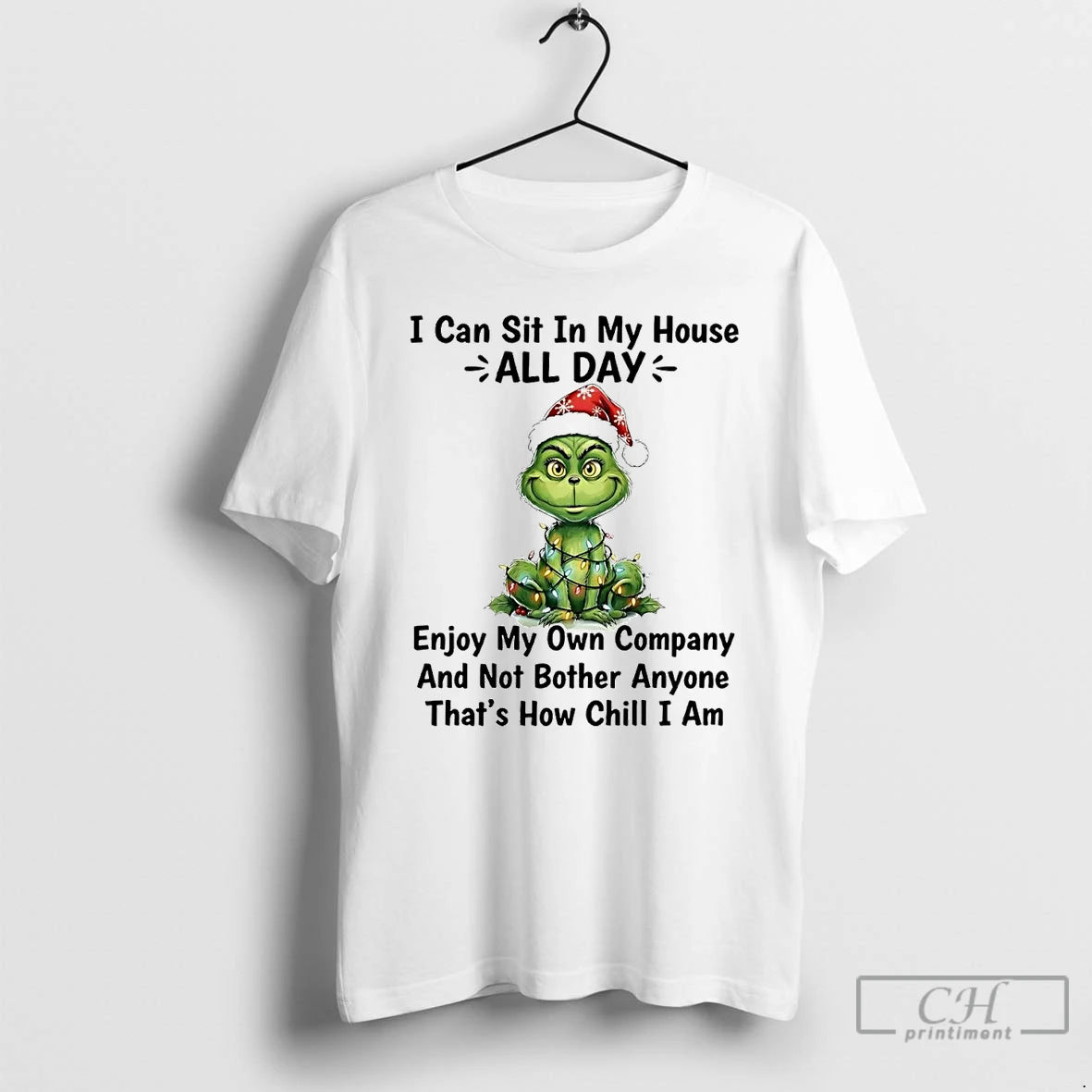 Classic Grinch I Can Sit In My House All Day Thats How Chill I Am T-Shirts, Hoodie, Sweatshirt | PopFlextees.com