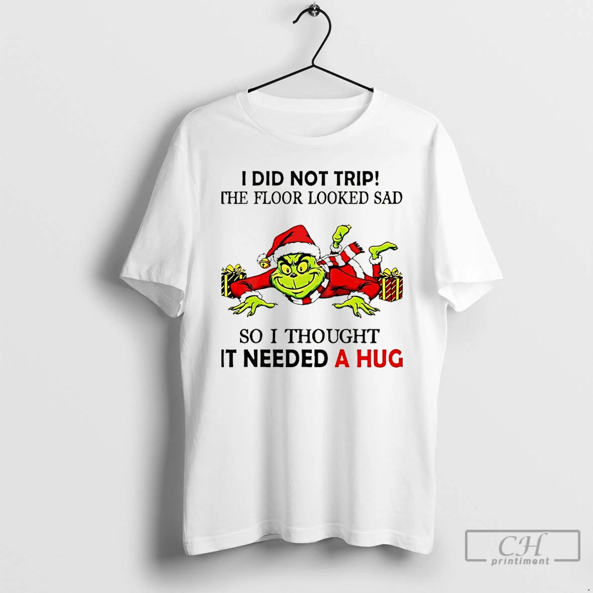 Classic Grinch I Did Not Trip The Floor Looked Sad So I Thought It Need T-Shirts, Hoodie, Sweatshirt | PopFlextees.com