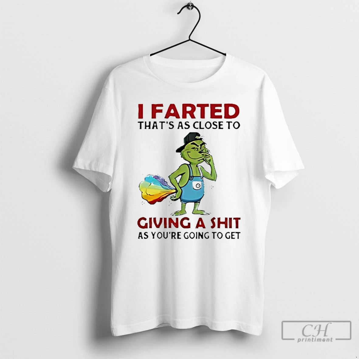 Classic Grinch I Farted Thats As Close To Giving A Shit As Youre Going To T-Shirts, Hoodie, Sweatshirt | PopFlextees.com