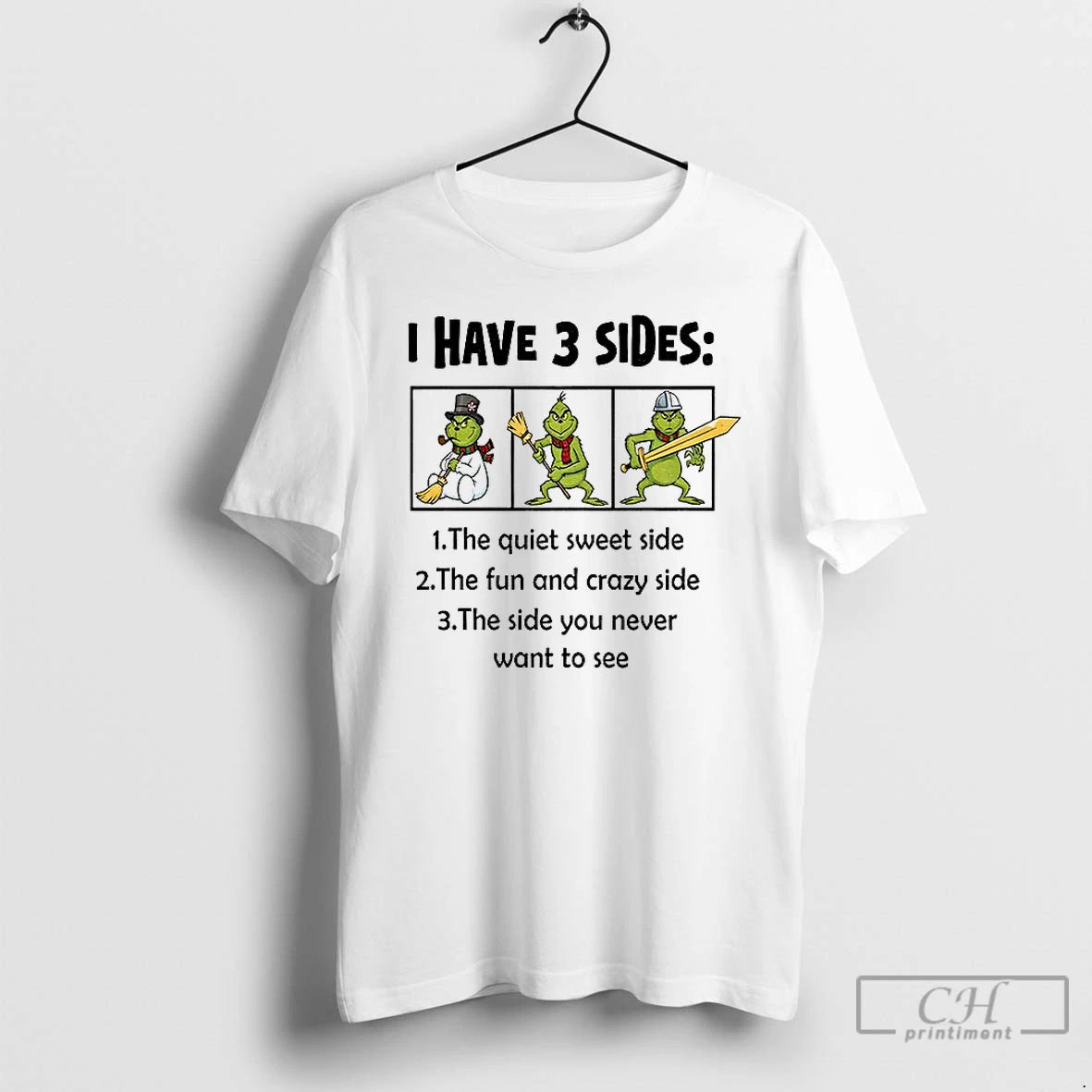 Classic Grinch I Have 3 Sides 1 Quiet Sweet Side 2 Fun T-Shirts, Hoodie, Sweatshirt