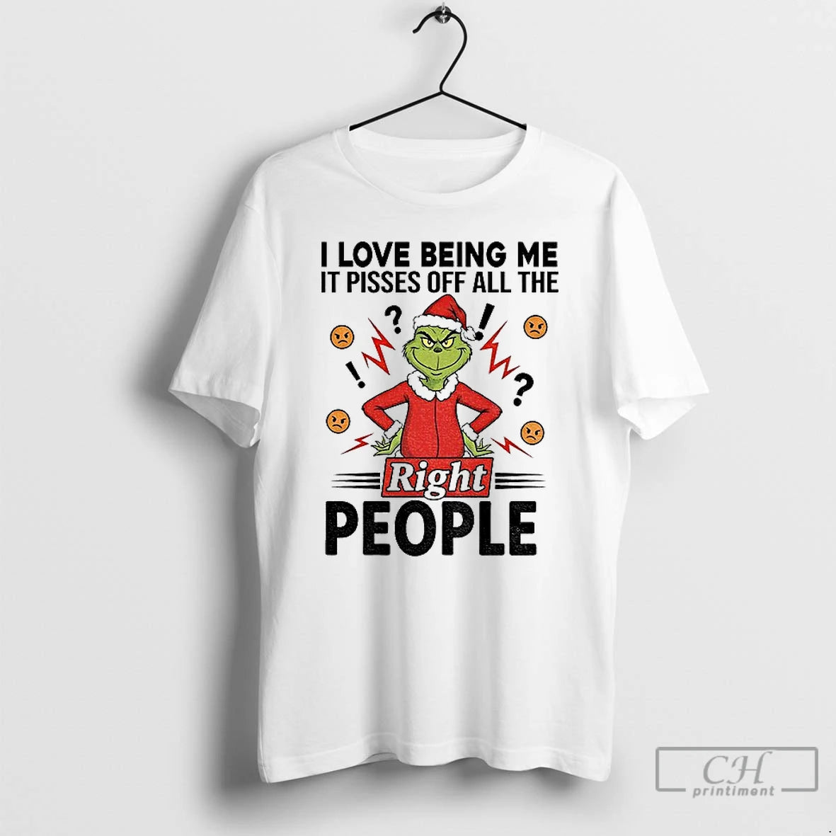 Classic Grinch I Love Being Me Pisses Off All Right People Merry T-Shirts, Hoodie, Sweatshirt