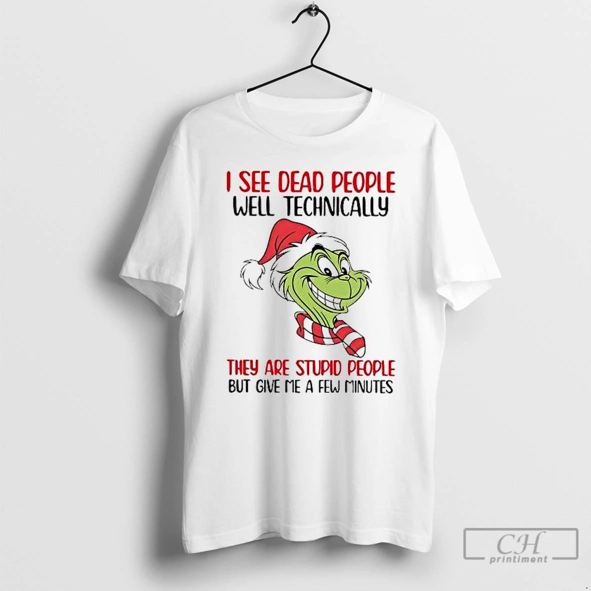 Classic Grinch I See Dead People Well Technically They Are Stupid People T Shirts Sweater Hoodie, Sweatshirt