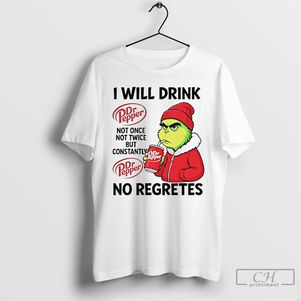 Classic Grinch I Will Drink Dr Pepper Not Once Not Twice But Constantly T Shirts Hoodie, Sweatshirt | PopFlextees.com