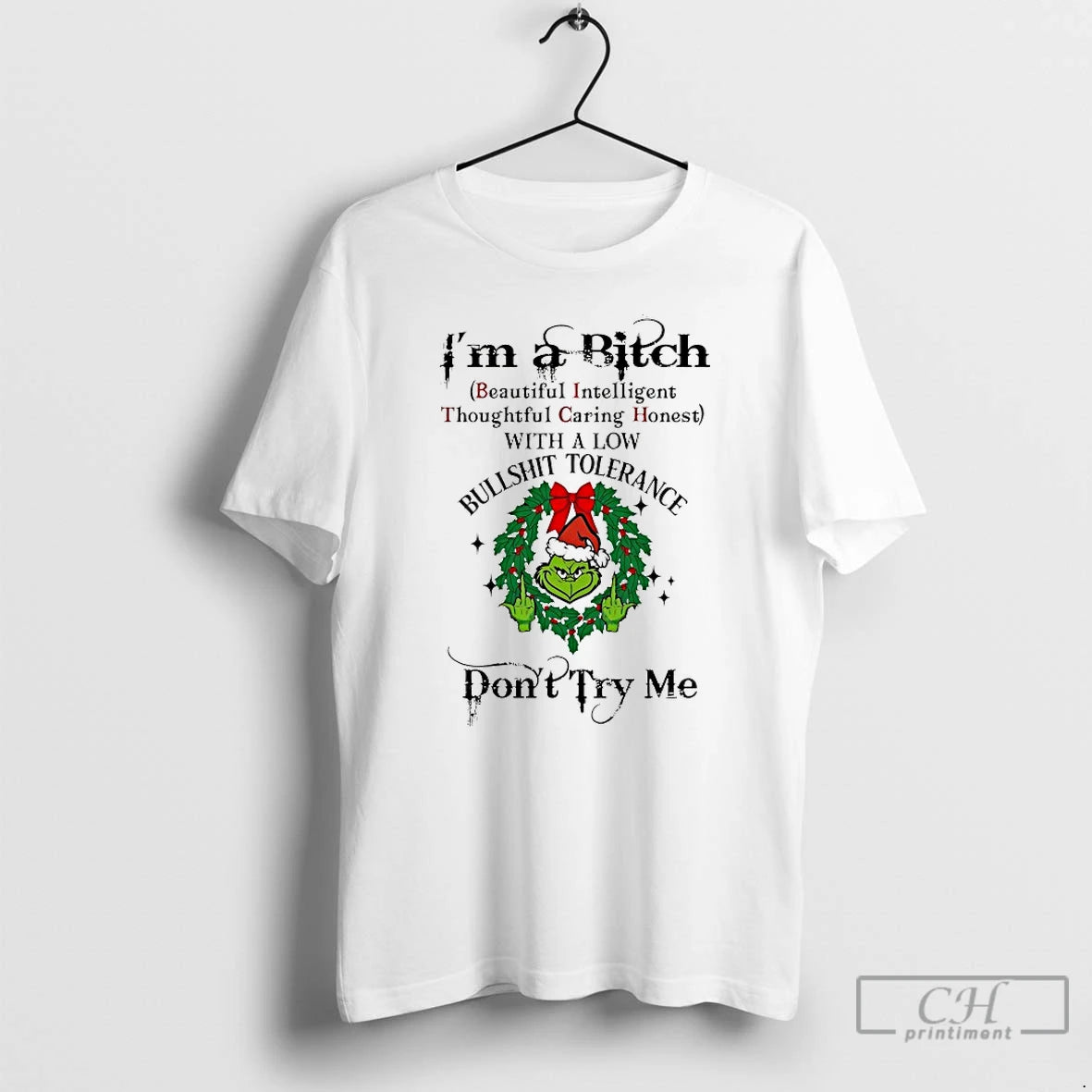 Classic Grinch Im A Bitch Dont Try Me Chirstmas 2025 T-Shirts, Hoodie, Sweatshirt | PopFlextees.com