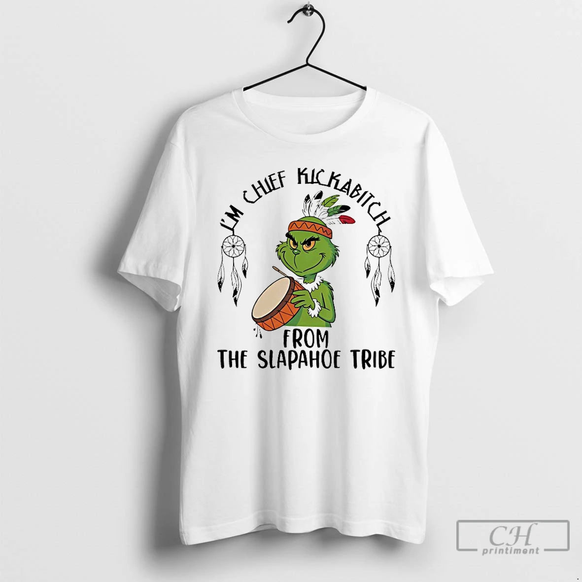 Classic Grinch Im Chief Kickabitch From The Slapahoe Tribe Chirstmas 2025 T-Shirts, Hoodie, Sweatshirt | PopFlextees.com