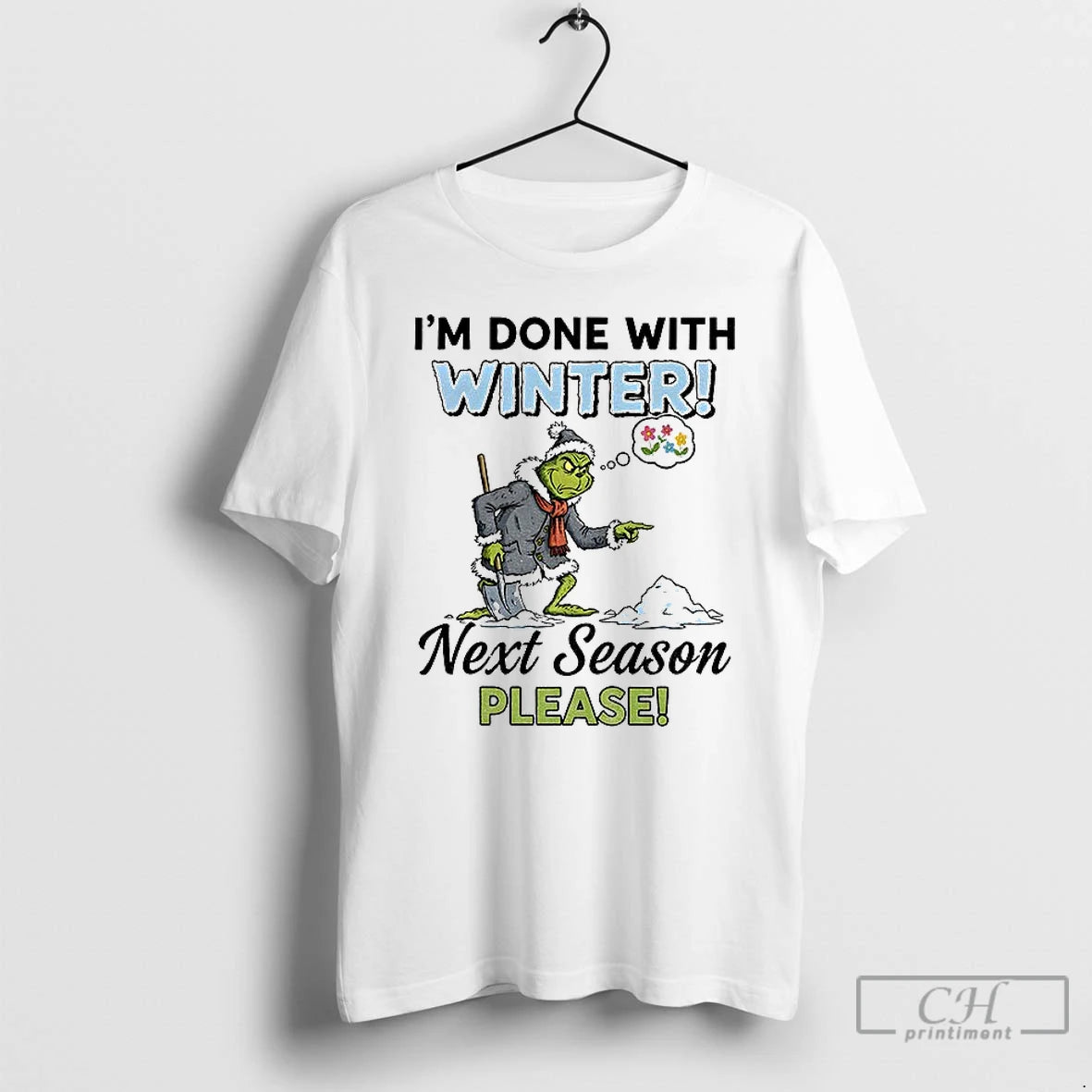 Classic Grinch Im Done With Winter Next Season Please Christmas T-Shirts, Hoodie, Sweatshirt | PopFlextees.com