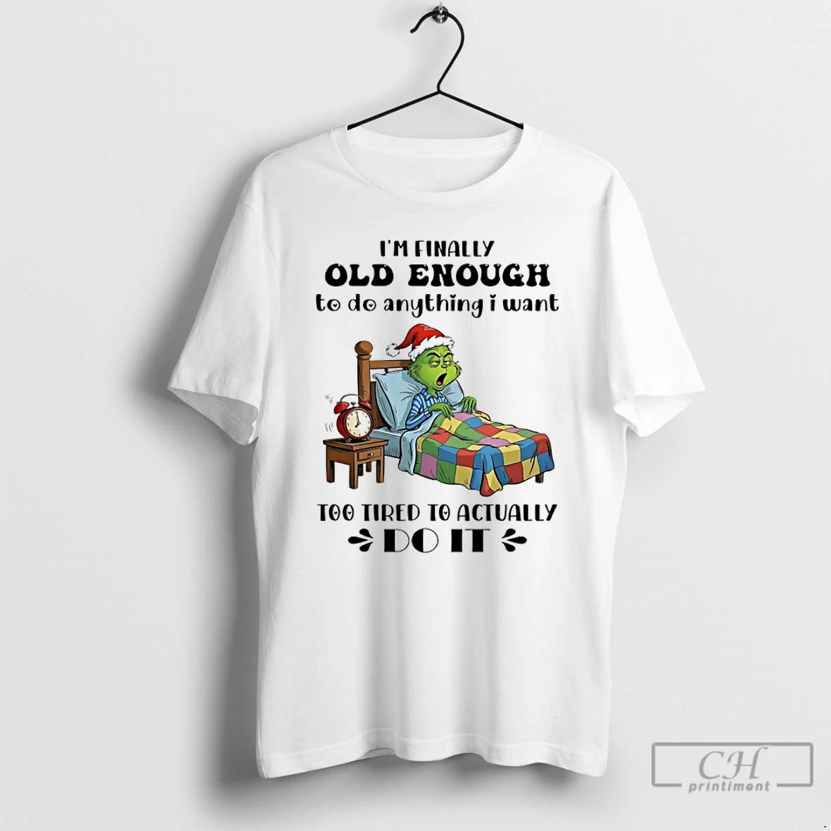 Classic Grinch Im Family Old Enough To Do Anything I Want Too Tired To Actually T-Shirts, Hoodie, Sweatshirt