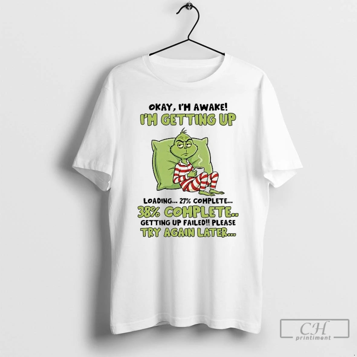 Classic Grinch Im Getting Up 27 Complete Getting Up Failed Try Again Later T Shirts Hoodie, Sweatshirt | PopFlextees.com
