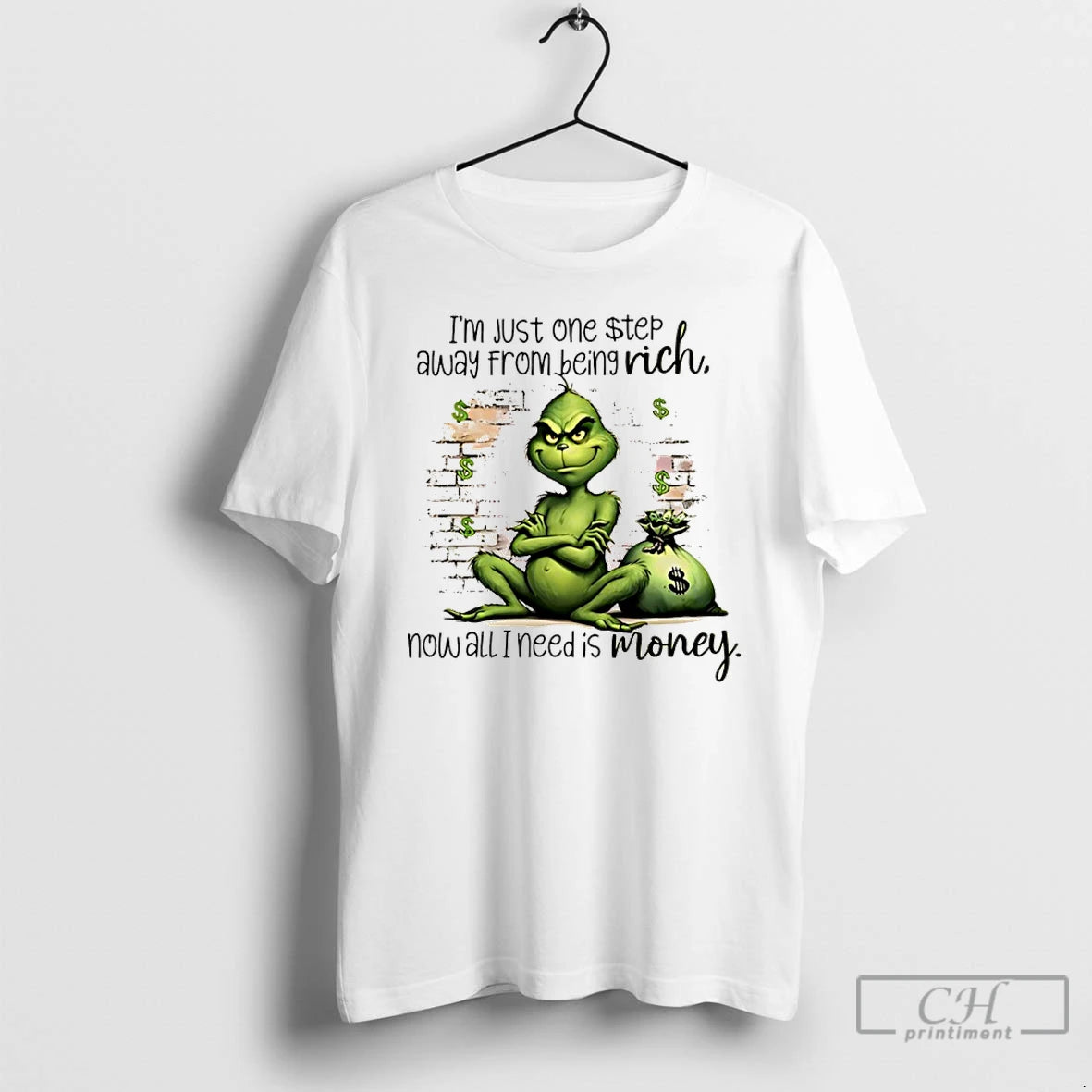 Classic Grinch Im Just One Step Away From Being Rich Now All I Need Is T-Shirts, Hoodie, Sweatshirt | PopFlextees.com