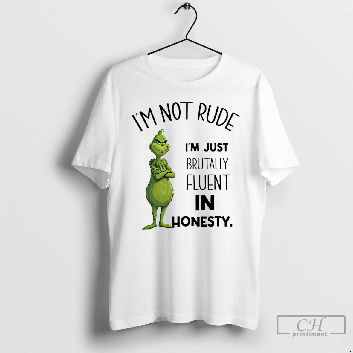 Classic Grinch Im Not Rude Im Just Brutally Fluent In Honesty T-Shirts, Hoodie, Sweatshirt | PopFlextees.com