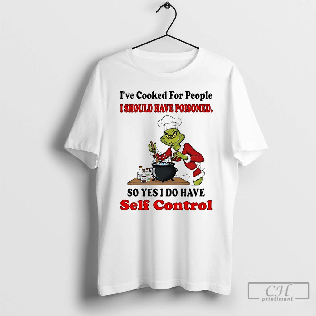 Classic Grinch Ive Cooked For People I Should Have Poisoned Christmas 2025 T Shirts Sweater Hoodie, Sweatshirt