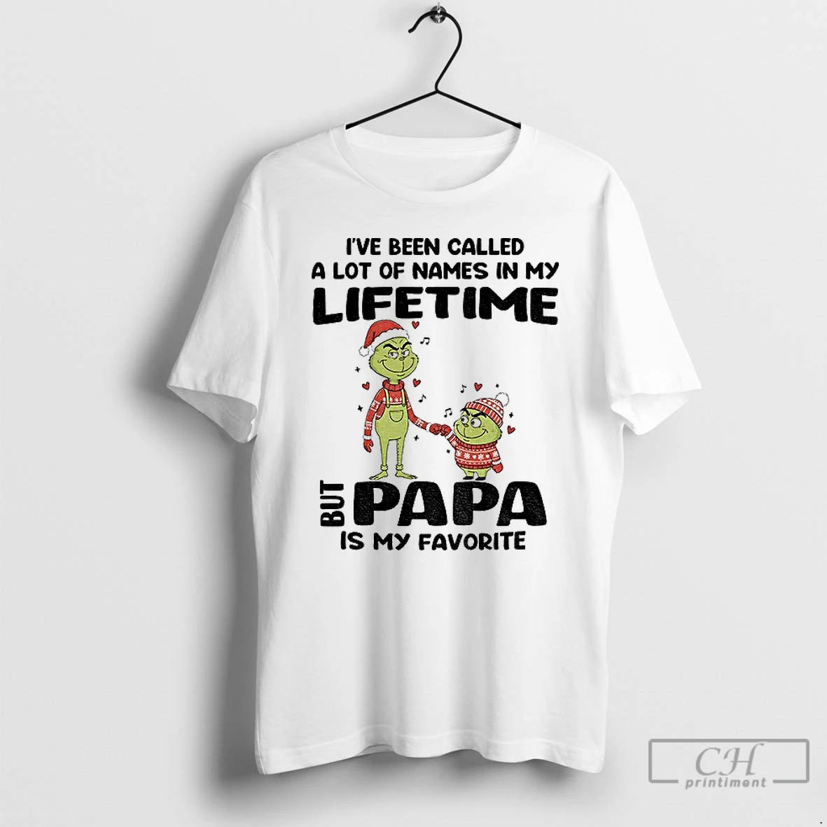 Classic Grinch Ive Been Called A Lot Of Names In My Lifetime But Papa Is T-Shirts, Hoodie, Sweatshirt | PopFlextees.com