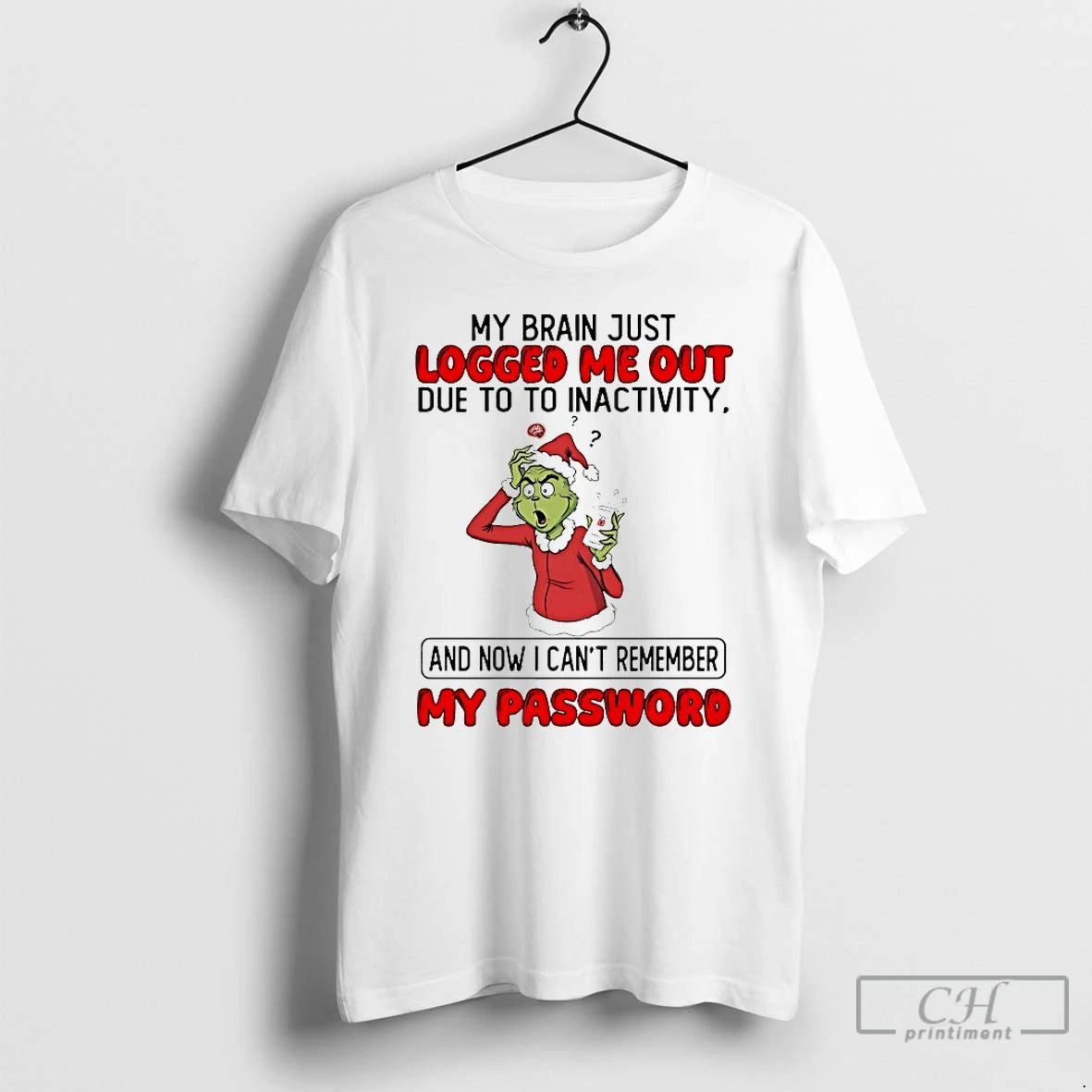 Classic Grinch My Brain Just Logged Me Out Due To To Inactivity Christmas 2025 T-Shirts, Hoodie, Sweatshirt | PopFlextees.com