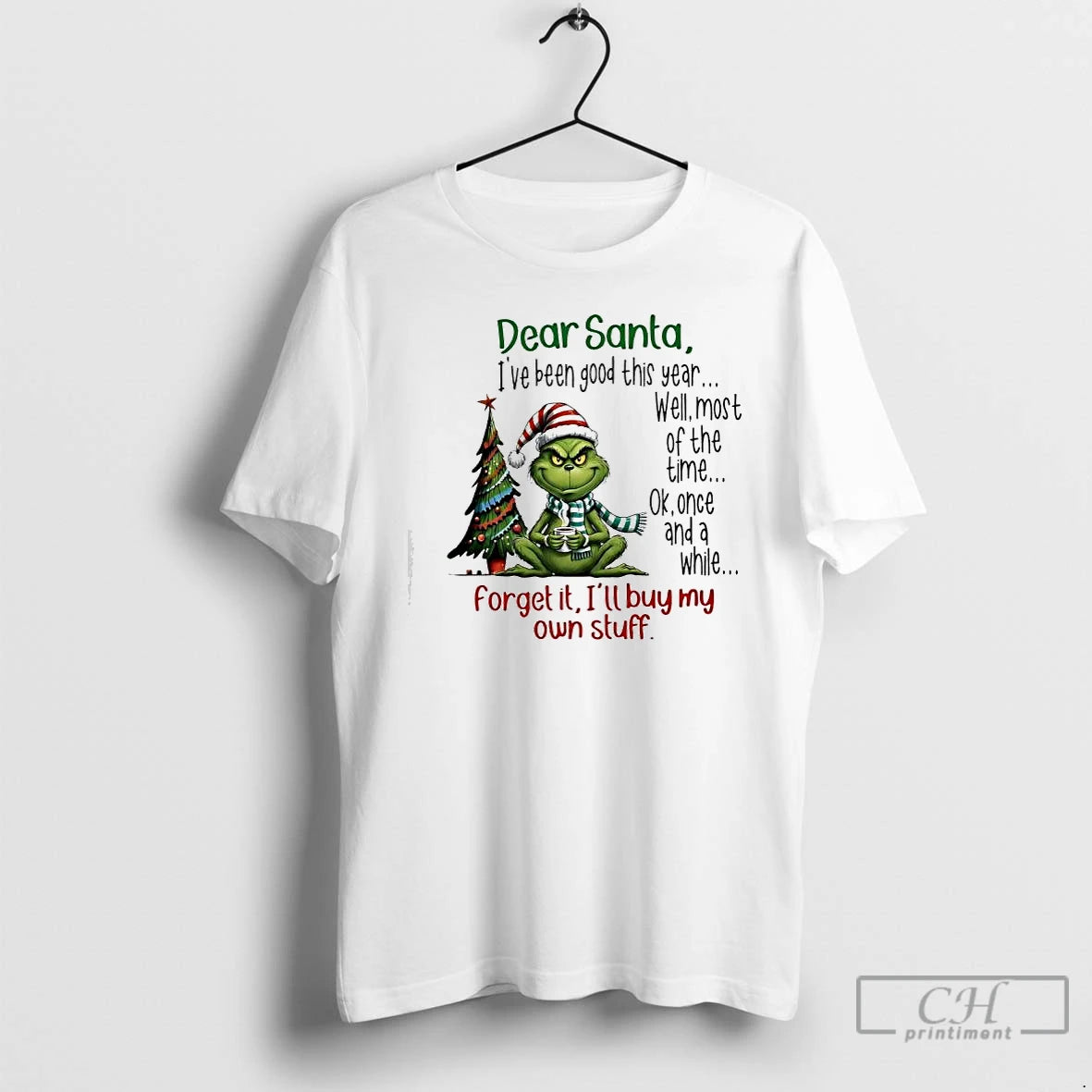 Classic Grinch Ok Once And A While Forget It Ill Buy My Own Stuff Dear T-Shirts, Hoodie, Sweatshirt | PopFlextees.com
