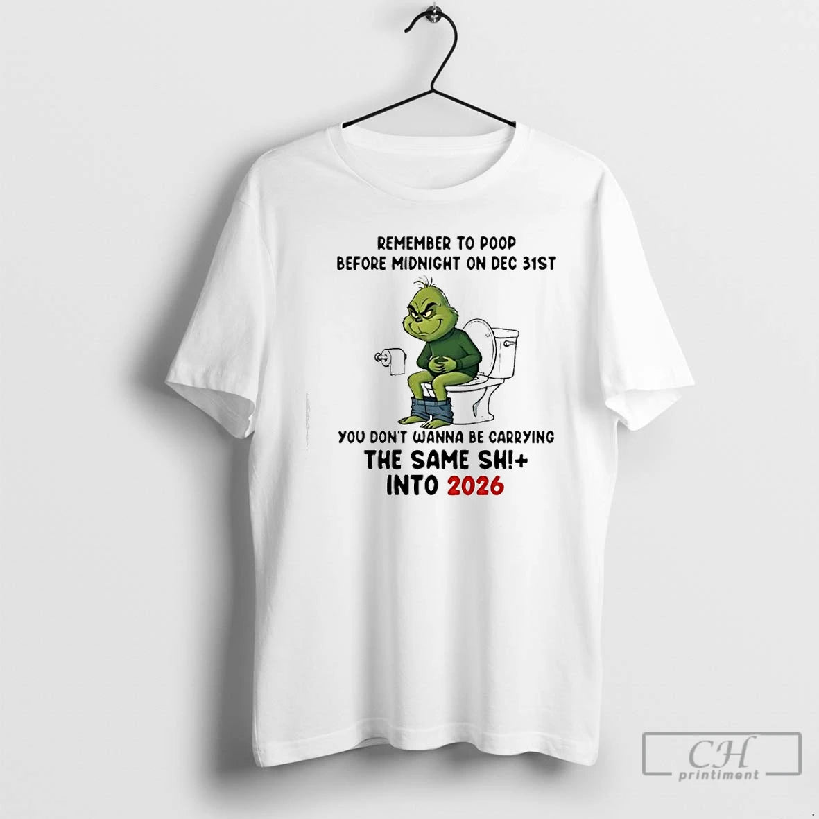 Classic Grinch Remember To Poop Before Midnight On Dec 31st Into 2026 T Shirts Sweater Hoodie, Sweatshirt | PopFlextees.com