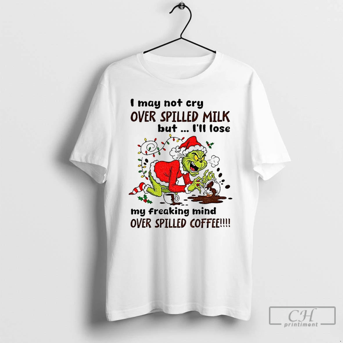 Classic Grinch Santa Hat I May Not Cry Over Spilled Milk But Ill Lose My T-Shirts, Hoodie, Sweatshirt | PopFlextees.com