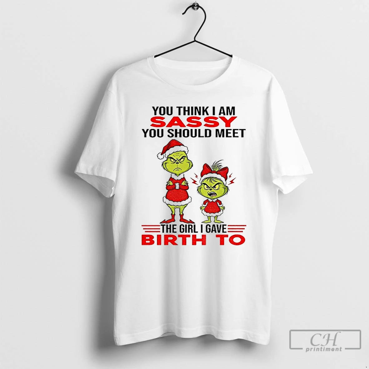 Classic Grinch Santa Hat You Think I Am Sassy You Should Meet The Girl T-Shirts, Hoodie, Sweatshirt | PopFlextees.com