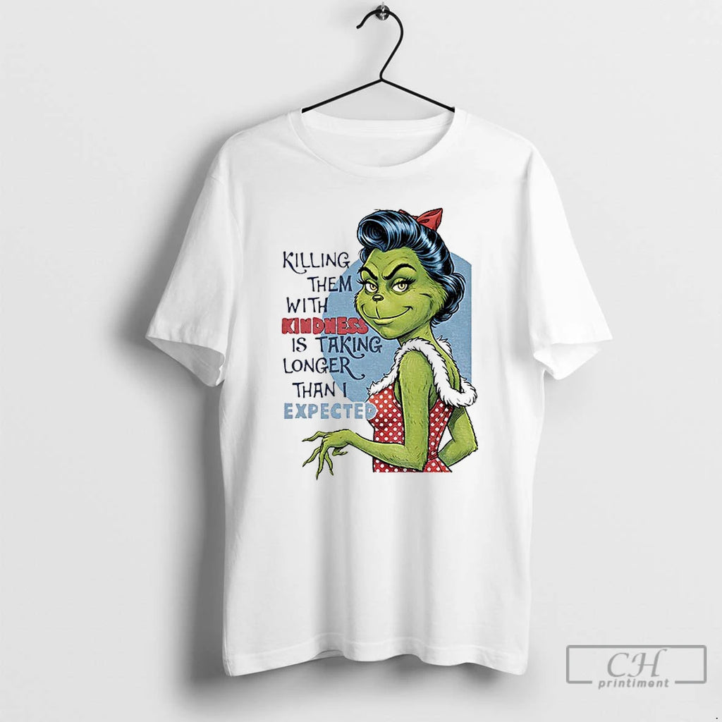 Classic Grinch Santa Killing Them With Kindness Is Taking Longer Christmas T-Shirts, Hoodie, Sweatshirt | PopFlextees.com