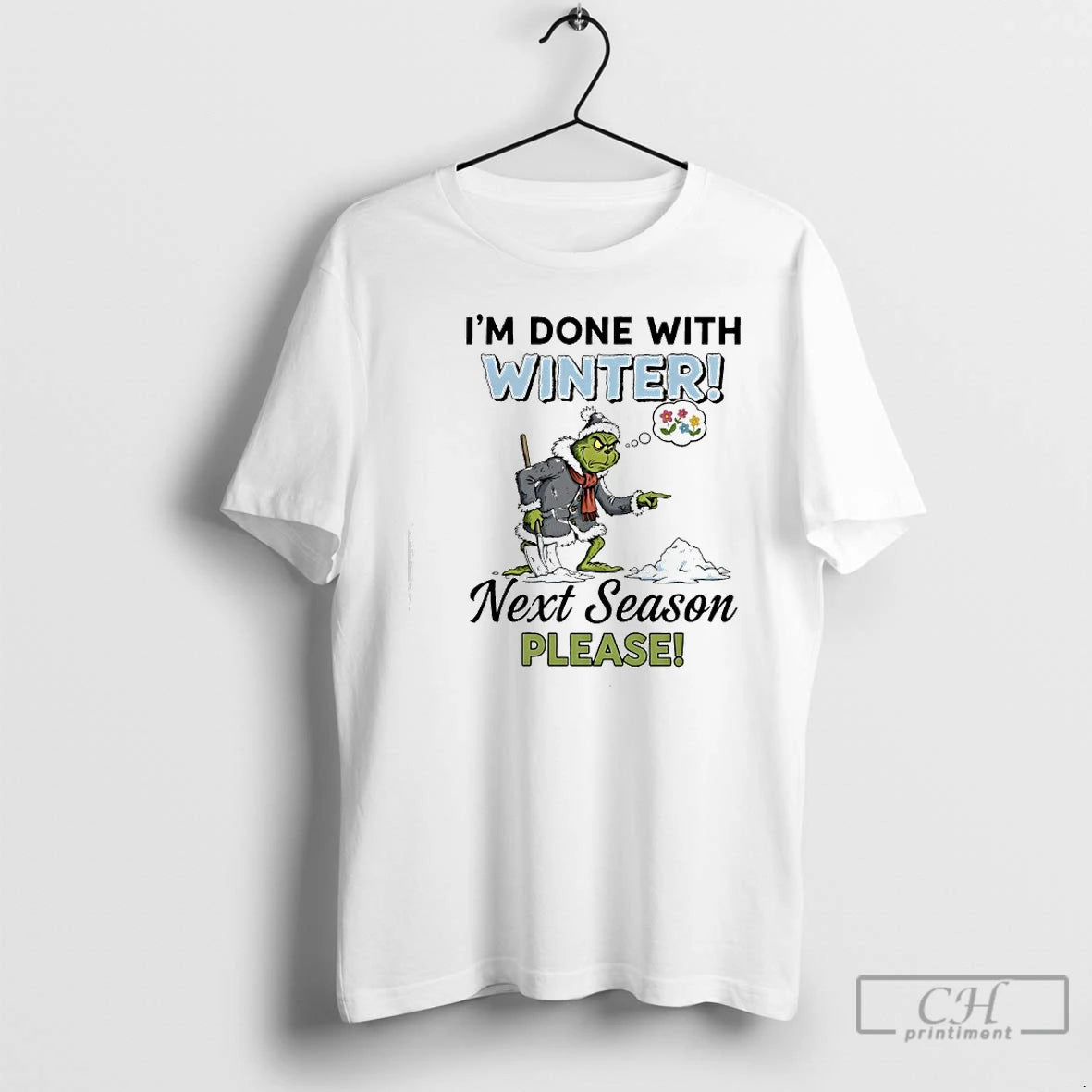 Classic Grinch Snow Im Done With Winter Next Season Please T-Shirts, Hoodie, Sweatshirt | PopFlextees.com