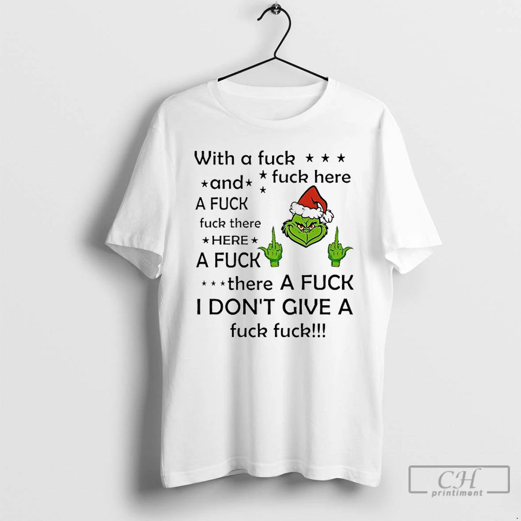 Classic Grinch With A Fuck And Fuck Here Christmas 2025 T-Shirts, Hoodie, Sweatshirt | PopFlextees.com