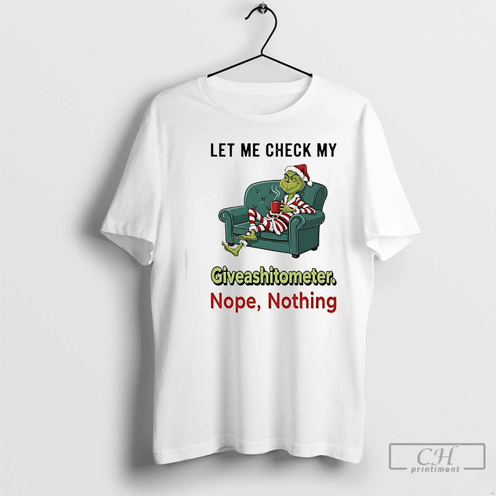 Classic Grinch Xmas Let Me Check My Giveashitometer Nope Nothing T-Shirts, Hoodie, Sweatshirt | PopFlextees.com
