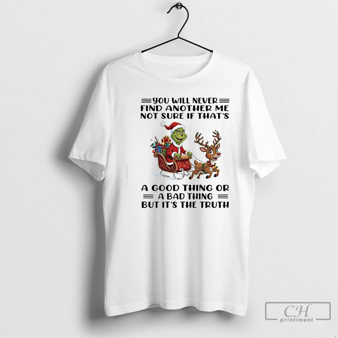 Classic Grinch Xmas U Will Never Find Another Me Not Sure If Thats A Good T-Shirts, Hoodie, Sweatshirt | PopFlextees.com