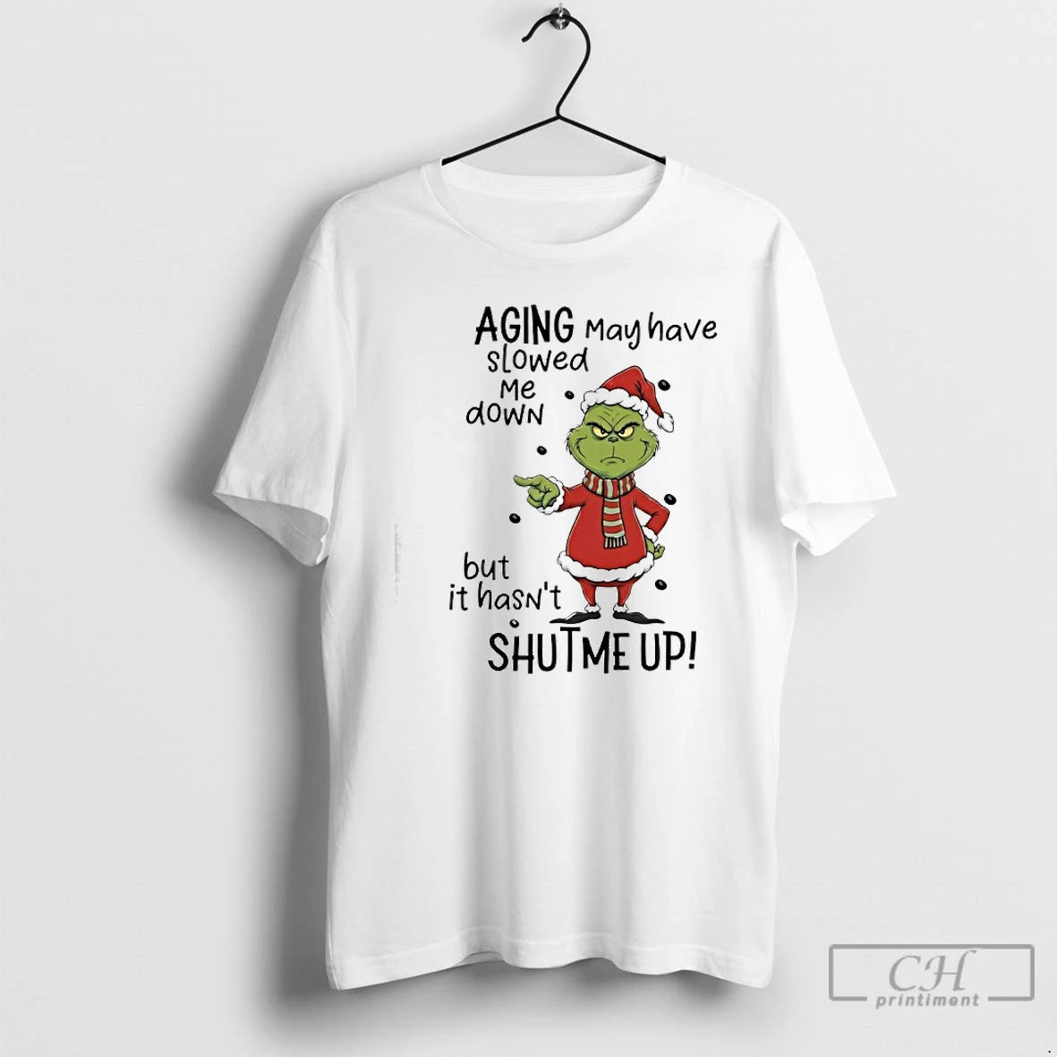 Classic Grinch Aging May Have Slowed Me Down But It Hasnt Shut Me Up T-Shirts, Hoodie, Sweatshirt | PopFlextees.com