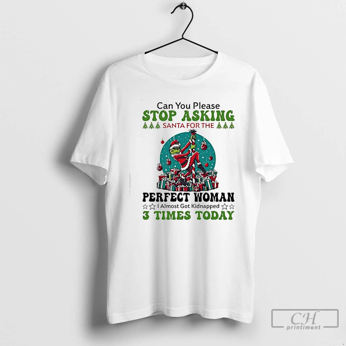Classic Grinch Can You Please Stop Asking Santa For The Perfect Woman T Shirts Sweater Hoodie, Sweatshirt | PopFlextees.com