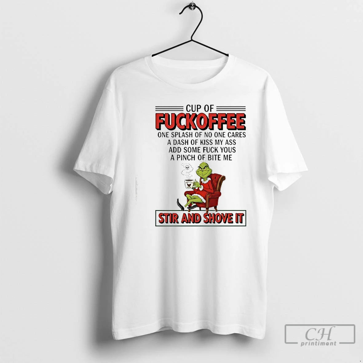 Classic Grinch Cup Of Fuckoffee Stir And Shove It Christmas T-Shirts, Hoodie, Sweatshirt | PopFlextees.com