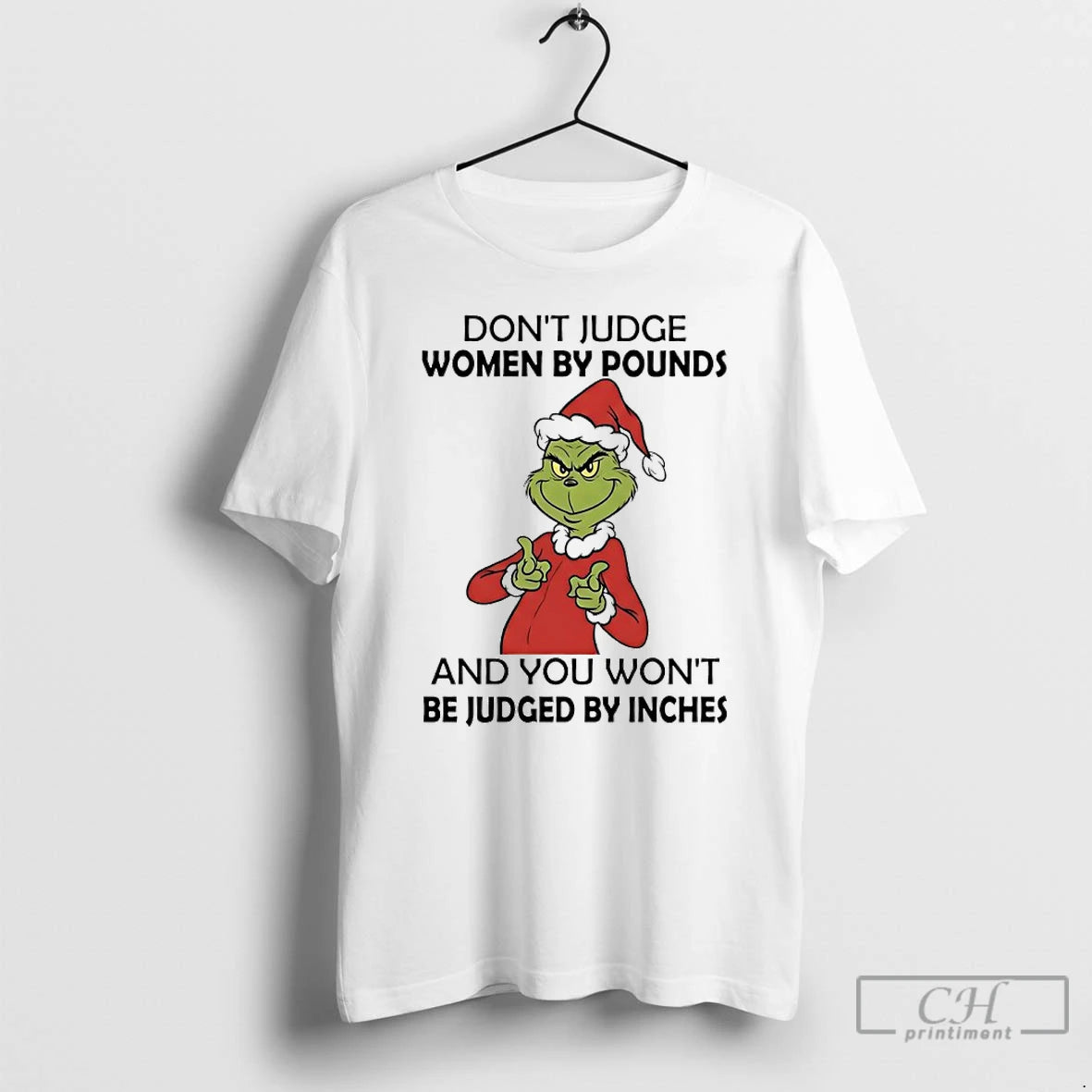 Classic Grinch Dont Judge Women By Pounds And You Wont Be Judged By Inches T-Shirts, Hoodie, Sweatshirt | PopFlextees.com