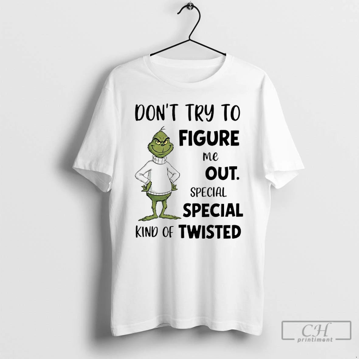 Classic Grinch Dont Try To Figure Me Out Special Special Kind Of Twisted T Shirts Hoodie, Sweatshirt | PopFlextees.com