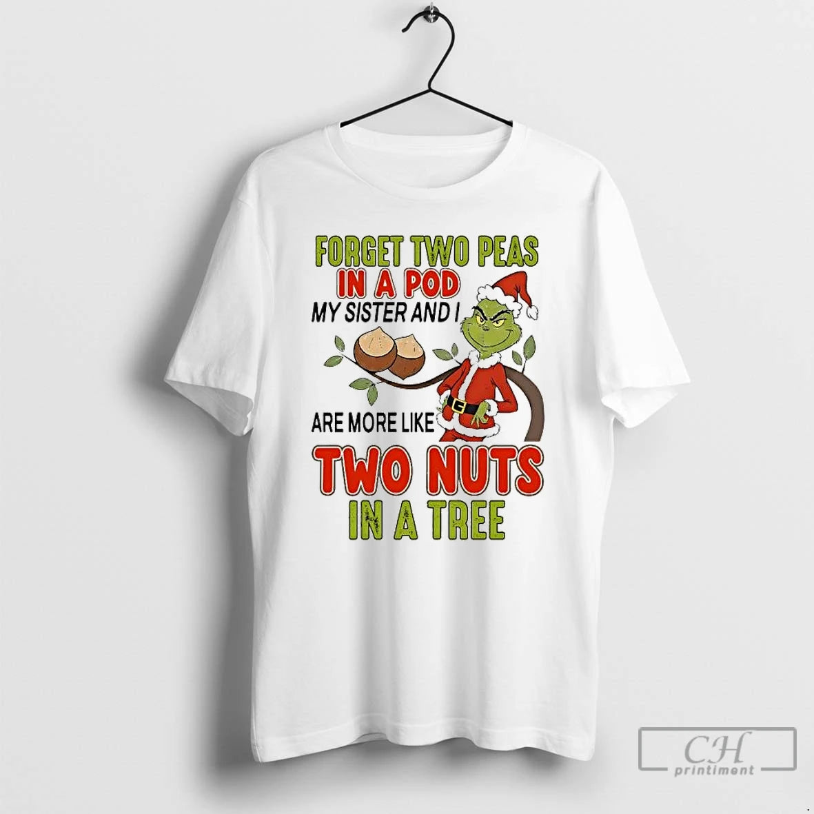 Classic Grinch Forget Two Peas In A Pod Two Nuts In A Tree Christmas T-Shirts, Hoodie, Sweatshirt | PopFlextees.com