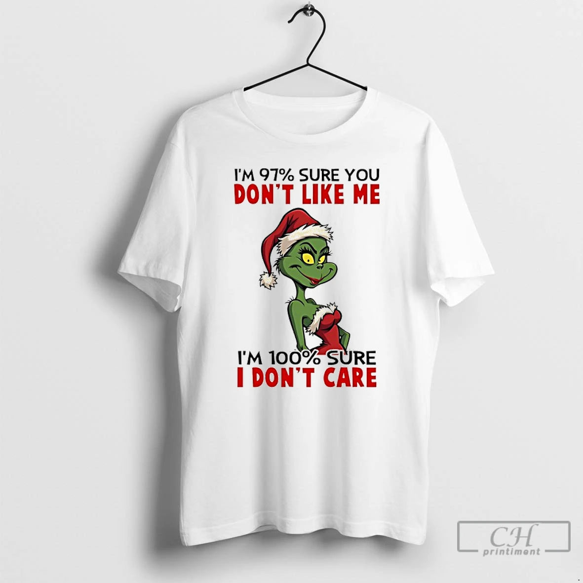 Classic Grinch Girl Santa Im 97 Sure You Dont Like Me Im 100 Sure T-Shirts, Hoodie, Sweatshirt | PopFlextees.com