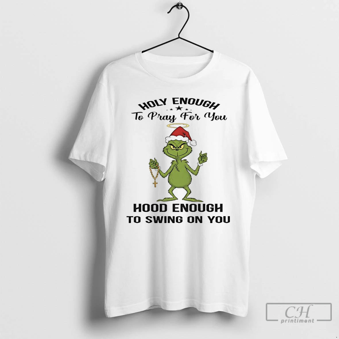 Classic Grinch Holly Enough To Pray For You Hood Enough To Swing On You T-Shirts, Hoodie, Sweatshirt | PopFlextees.com