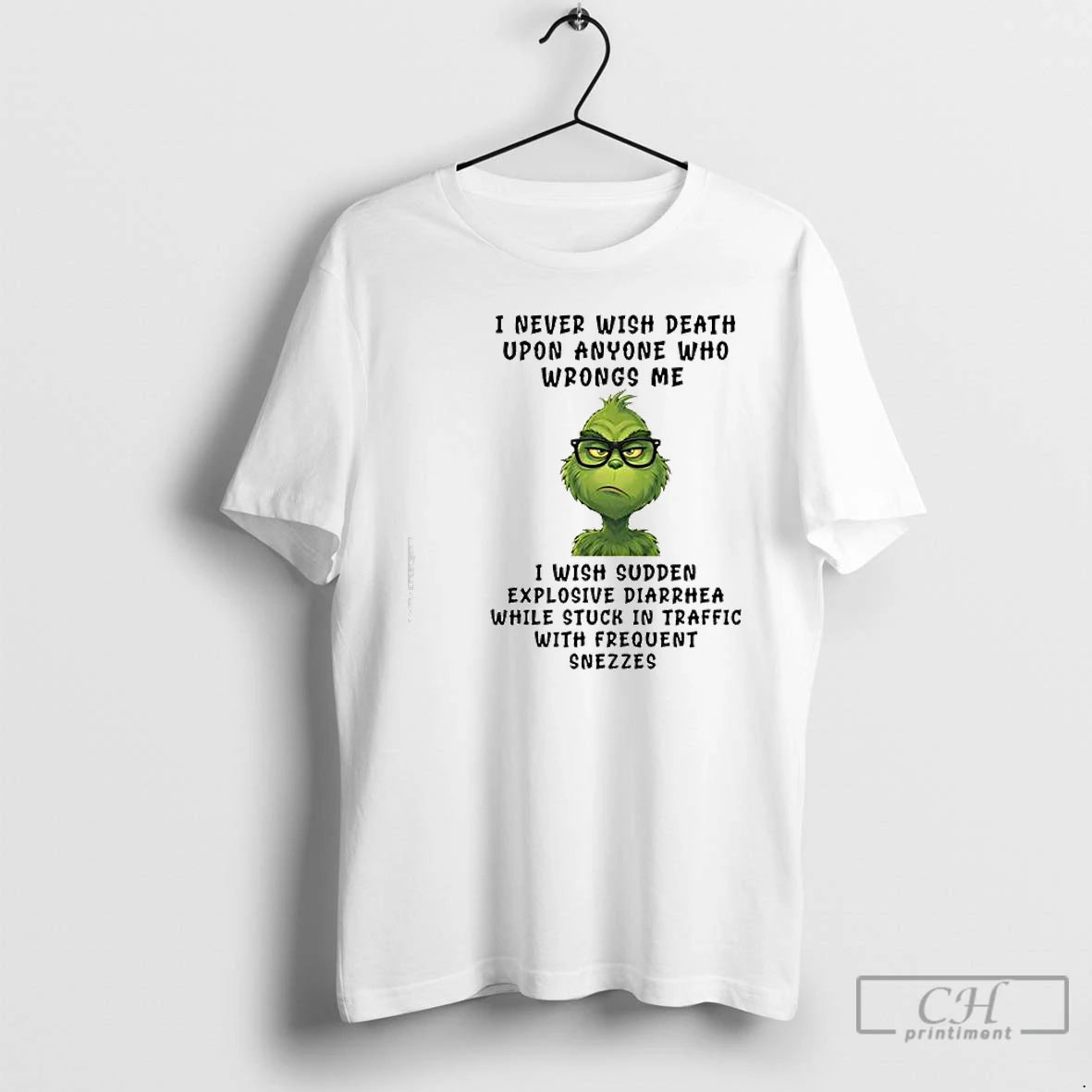 Classic Grinch I Never Wish Death Upon Anyone Who Wrongs Me T-Shirts, Hoodie, Sweatshirt | PopFlextees.com