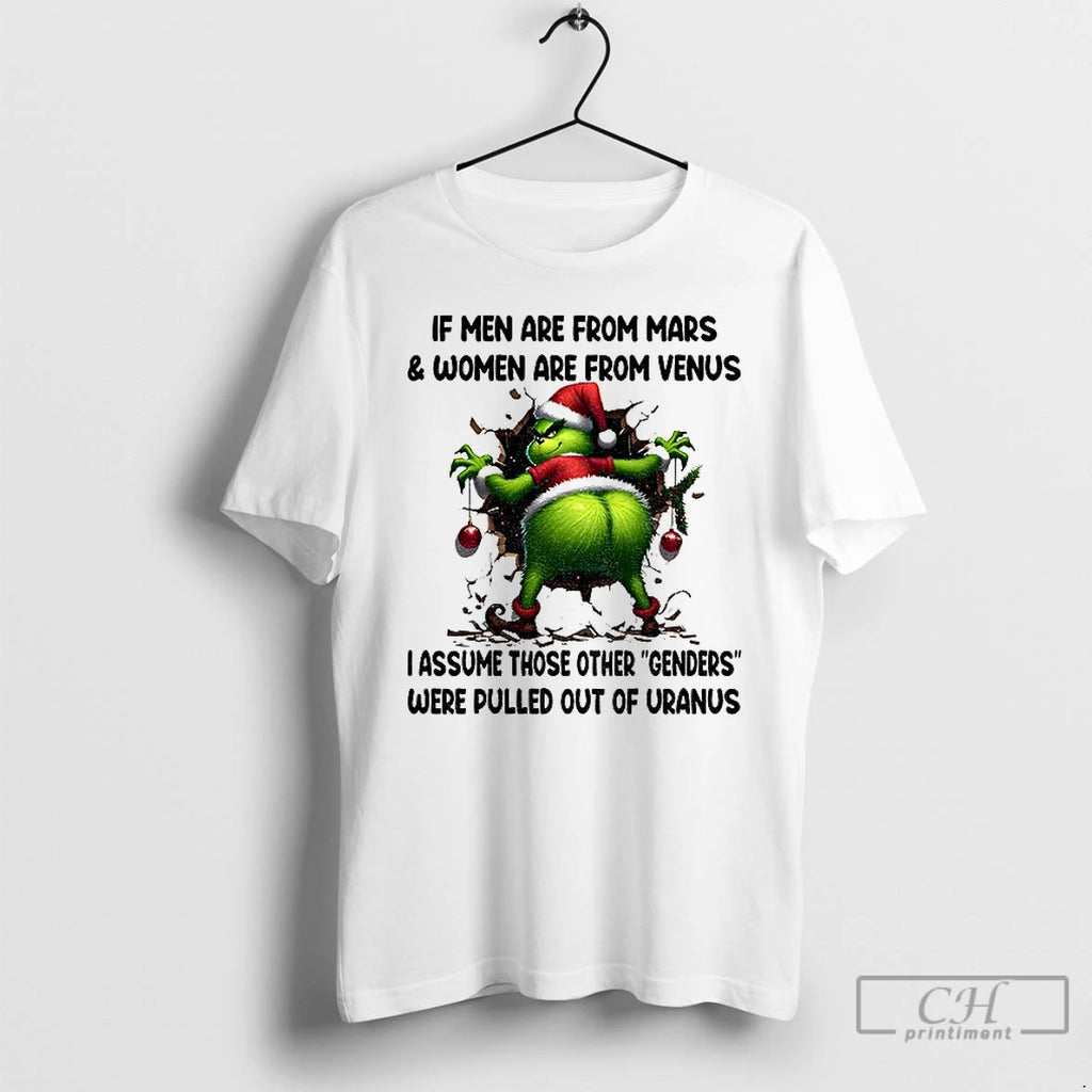 Classic Grinch If Are Mars Are Venus I Assume Those Other T-Shirts, Hoodie, Sweatshirt