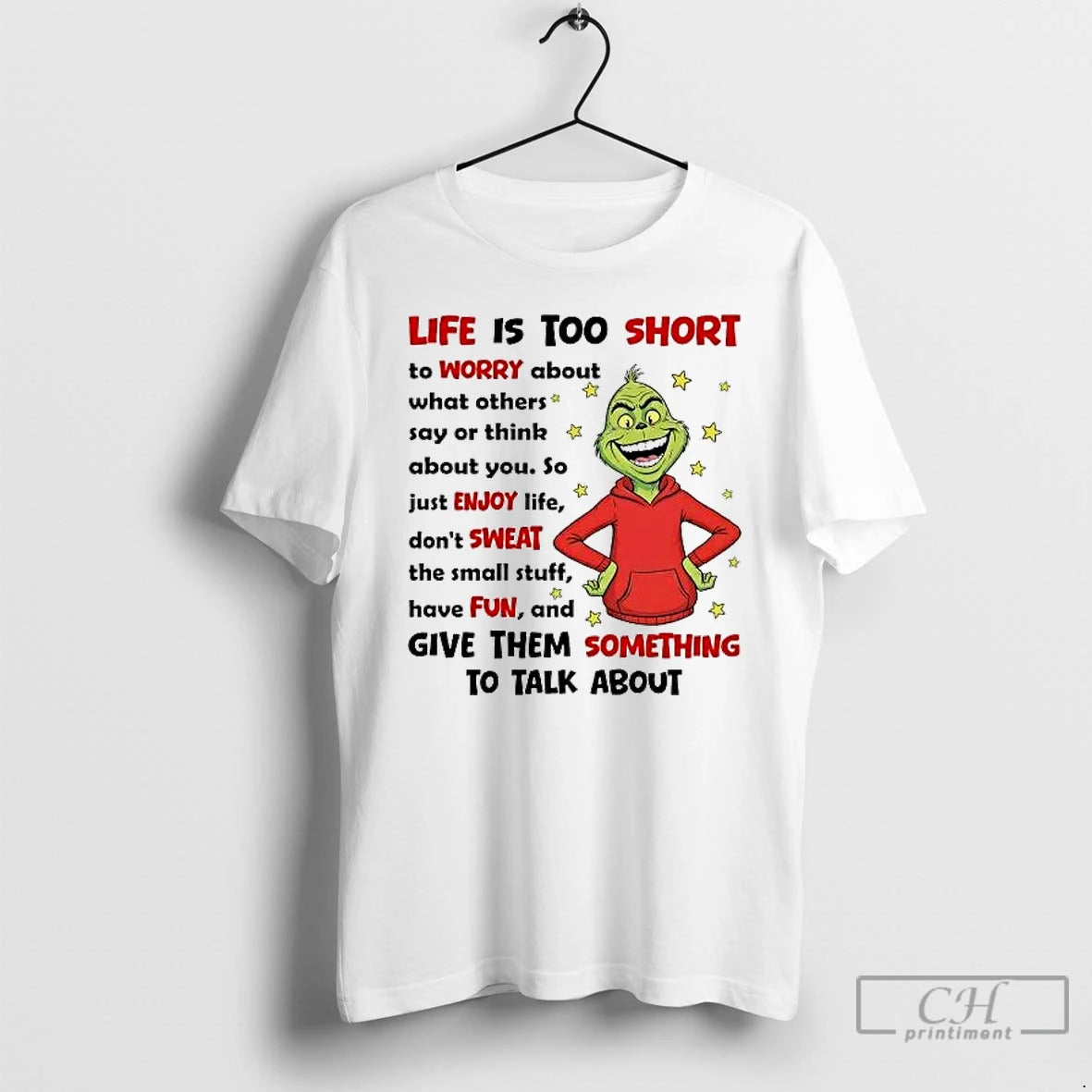 Classic Grinch Life Is Too Short To Worry About What Others Christmas T Shirts Sweater Hoodie, Sweatshirt | PopFlextees.com