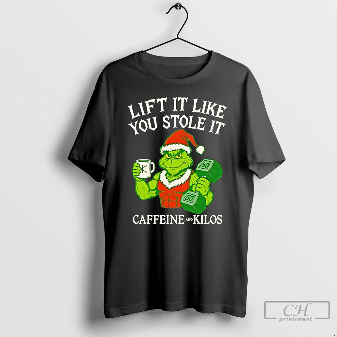 Classic Grinch Lift Like You Stole Caffeine Kilos T-Shirts, Hoodie, Sweatshirt