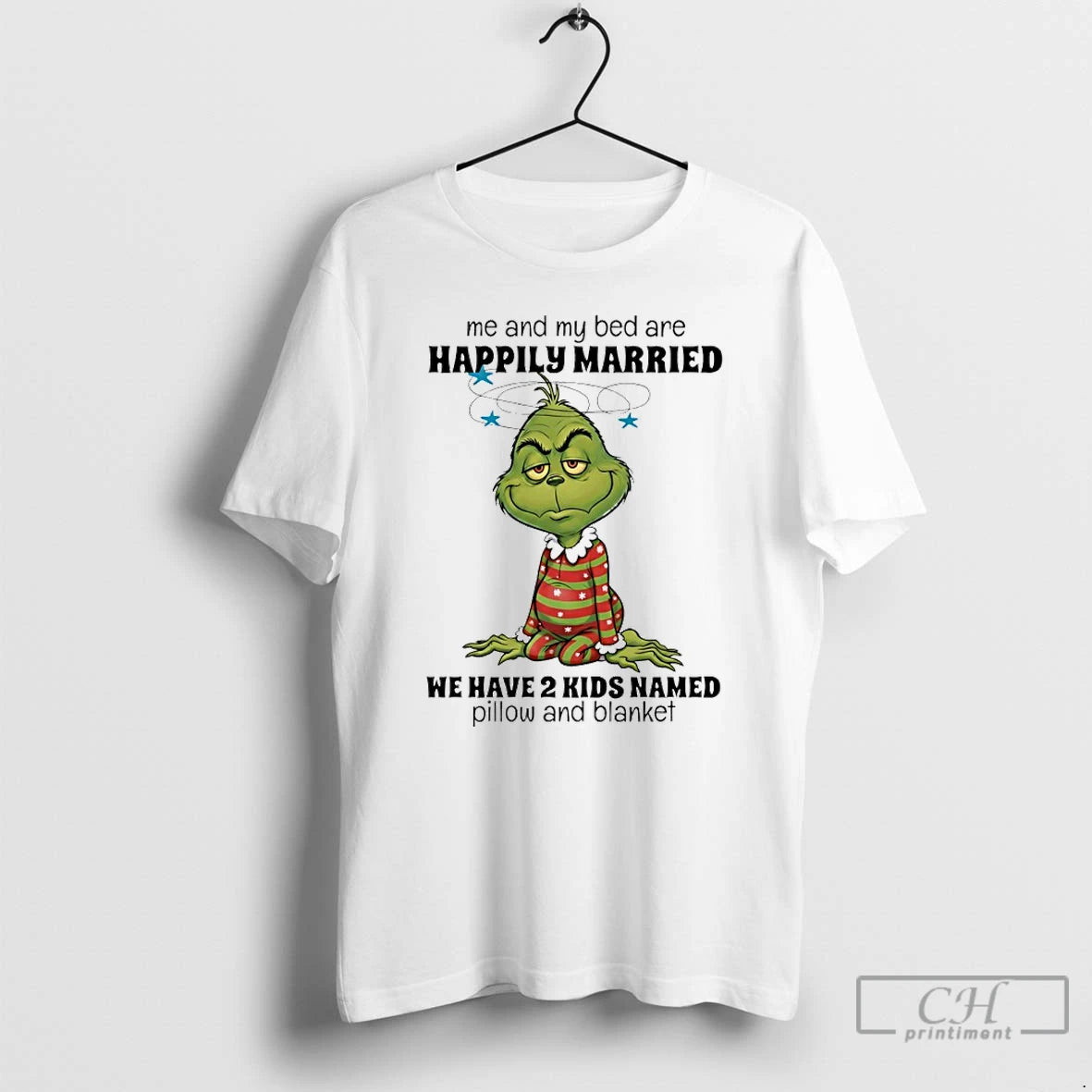 Classic Grinch Me And My Bed Are Happily Married We Have 2 Kids Named Pillow T-Shirts, Hoodie, Sweatshirt | PopFlextees.com